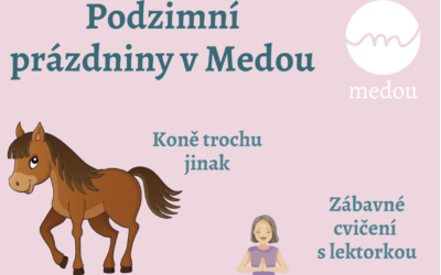 Podzimní prázdniny v Medou